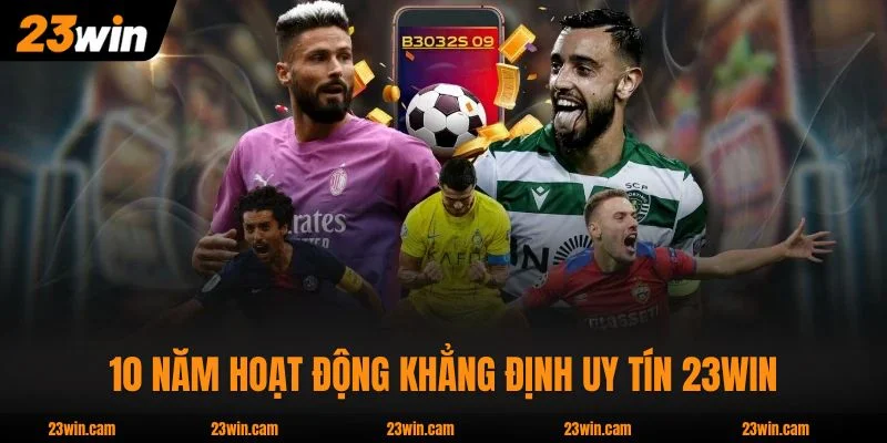 23Win 🎖️ Trang Chủ 23Win.Com Chính Thức - Link Mới 3/2026 22 10 năm hoạt động khẳng định uy tín 23WIN